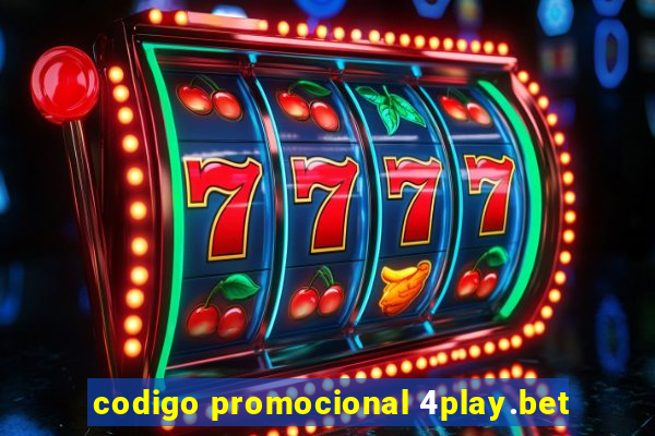 codigo promocional 4play.bet